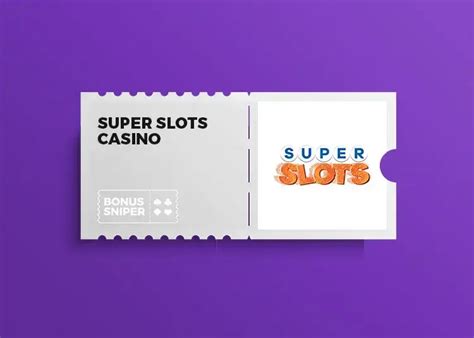 super slots casino no deposit bonus codes 2021